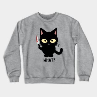 Cat What? funny Cute Cat With Knife Crewneck Sweatshirt